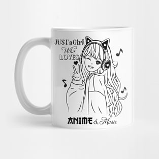 Just A Girl Who Loves Anime And Music Mug